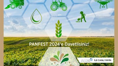 Tarımın Geleceğini Şekillendirecek PANFEST 2024: Türkiye’nin Dört Bir Yanından Gelen