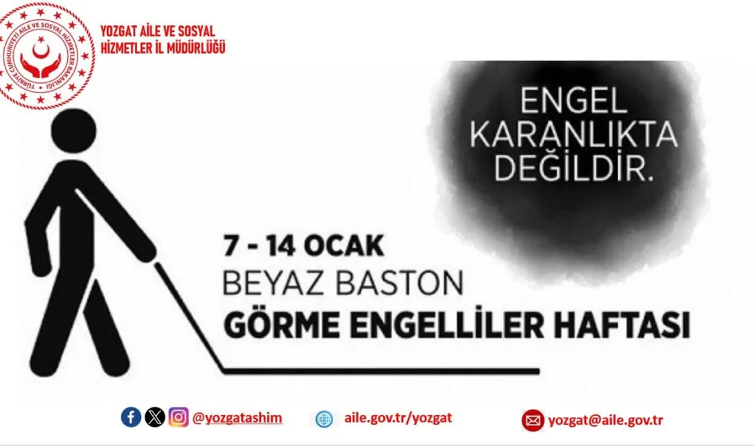 Beyaz Baston Görme Engelliler Haftası, Yozgat'ta görme engelli bireylerin yaşamını