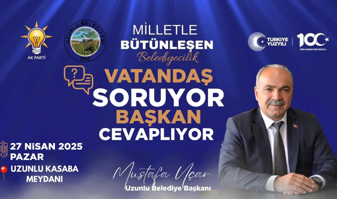 Uzunlu Kasabası’nda Başkan Mustafa Uçar, vatandaşlarla meydanda buluşuyor. 27 Nisan