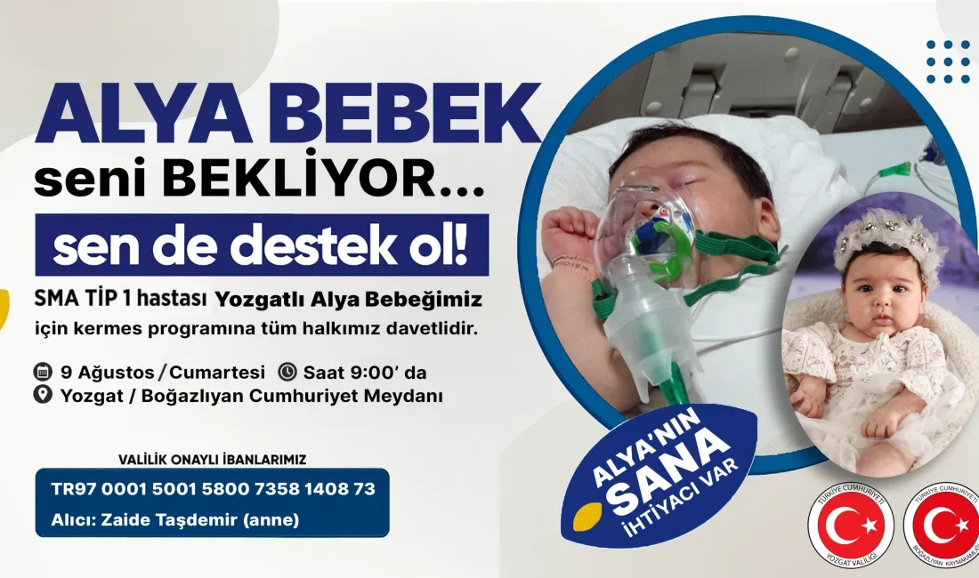 Ovakent’li SMA Tip 1 hastası Alya bebek için 9 Ağustos’ta