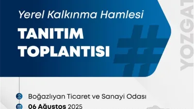 Yerel Kalkınma Hamlesi Boğazlıyan’da Tanıtılıyor Sanayi ve Teknoloji Bakanlığı’nın Yerel Kalkınma Hamlesi kapsamında Yozgat’a özel