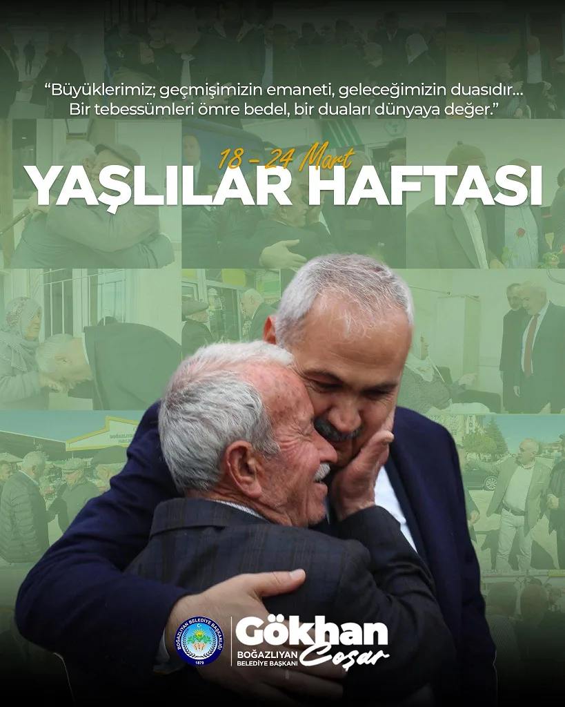 Boğazlıyan Belediye Başkanı Gökhan Coşar, Yaşlılar Haftası dolayısıyla yayımladığı mesajda