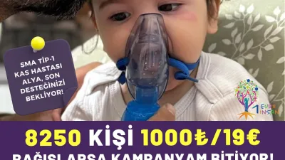 SMA Tip-1 hastası Alya Taşdemir'in tedaviye ulaşabilmesi için kampanyada son