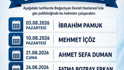 Boğazlıyan Devlet Hastanesi Göz Polikliniğinde Ağustos 2026’da görev yapacak hekimlerin