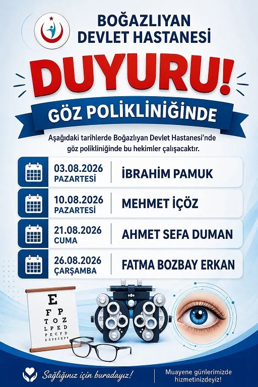 Boğazlıyan Devlet Hastanesi Göz Polikliniğinde Ağustos 2026’da görev yapacak hekimlerin