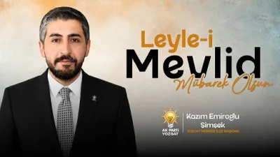 AK Parti Yozgat Merkez İlçe Başkanı Kazım Emiroğlu Şimşek, Mevlit