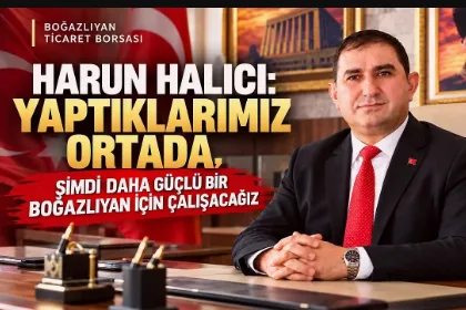 Boğazlıyan Ticaret Borsası Başkanı Harun Halıcı, geride kalan dönemde hayata